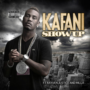 Album Show Up (feat. Rayven Justice & Milla) from Kafani