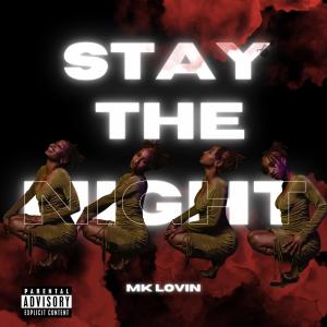 Cele的专辑Stay The Night (Explicit)