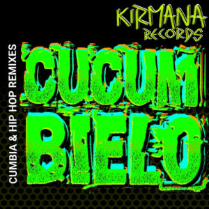 Kirmana Records的專輯Cumbia & Hip Hop Remixes (Explicit)