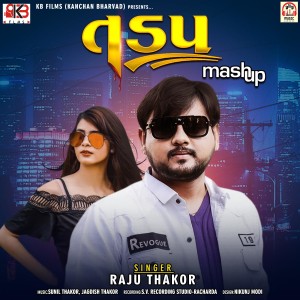 Album Tadap-Mashup from Raju Thakor
