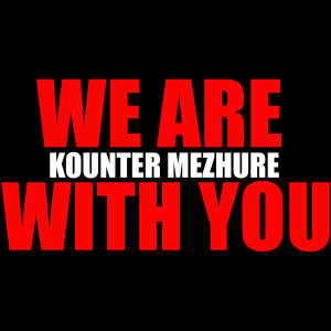 Listen to We Are With You (Radio Edit) song with lyrics from Kounter Mezhure