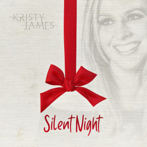 Dengarkan lagu Silent Night nyanyian Kristy James dengan lirik