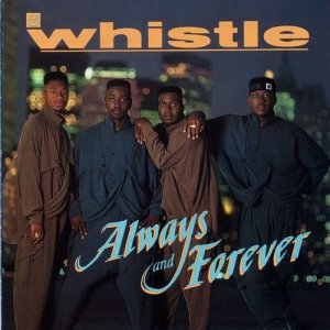 收聽Whistle的Always And Forever歌詞歌曲