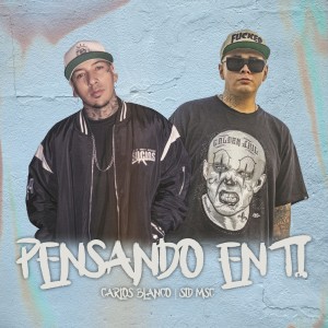 Listen to Pensando en Ti (Explicit) song with lyrics from Carlos Blanco