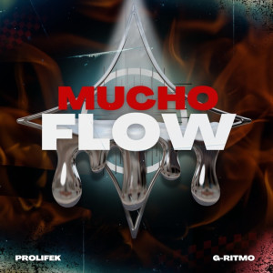 Album Mucho Flow (Explicit) from Prolifek