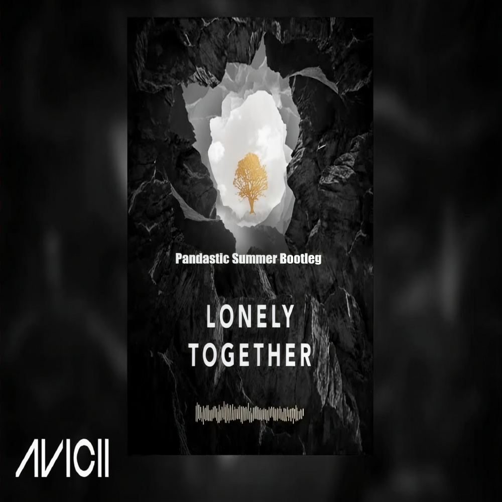 Lonely Togehter (Pandastic Bootleg)