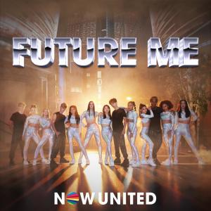 ดาวน์โหลดและฟังเพลง Future Me พร้อมเนื้อเพลงจาก Now United