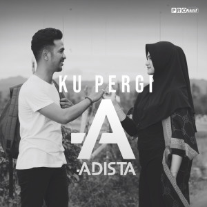 Album Ku Pergi oleh Adista