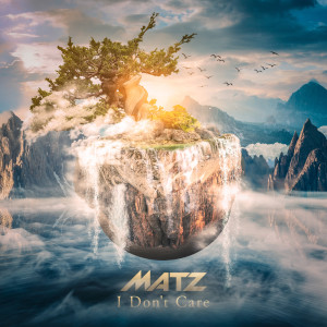 Dengarkan lagu I Don't Care (feat. THE BACKCOURT) nyanyian Matz dengan lirik