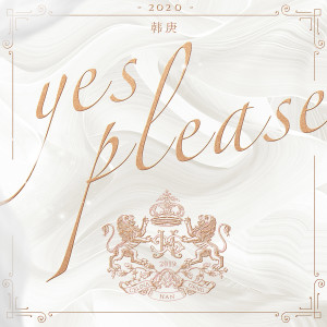 Album Yes, Please from Han Geng (韩庚)