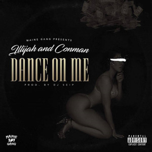 Dengarkan Dance on Me (Explicit) lagu dari Illijah dengan lirik