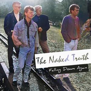 ดาวน์โหลดและฟังเพลง Falling Down Again พร้อมเนื้อเพลงจาก The Naked Truth