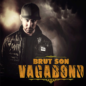 Listen to Vagabond song with lyrics from Brut Son