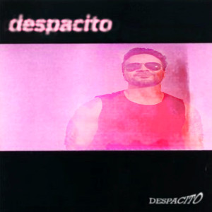 Album DESPACITO (Explicit) from 