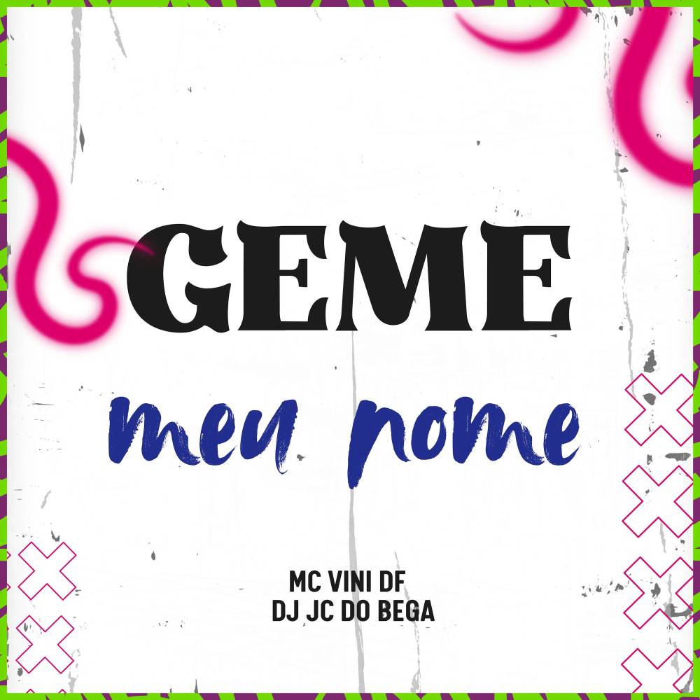 Geme meu nome (Explicit)