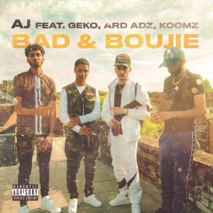收聽AJ的Bad & Boujie (Explicit)歌詞歌曲