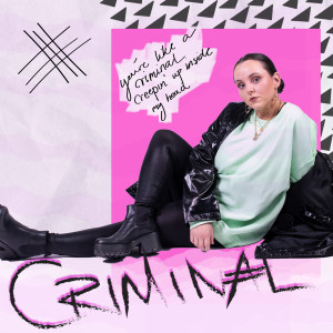 收聽Bergrós的Criminal歌詞歌曲