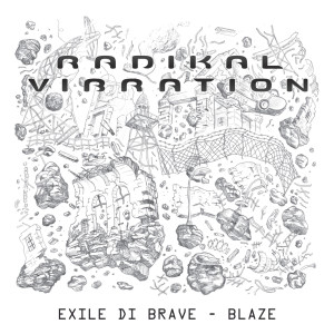 ดาวน์โหลดและฟังเพลง Blaze (Instrumental) พร้อมเนื้อเพลงจาก Radikal Vibration