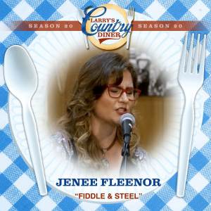 Jenee Fleenor的專輯Fiddle and Steel (Larry's Country Diner Season 20)
