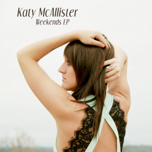 Katy McAllister的專輯Weekends EP