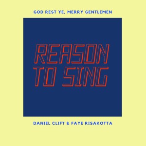 อัลบัม God Rest Ye, Merry Gentlemen ศิลปิน Reason To Sing