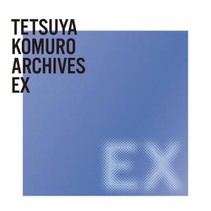 日本羣星的專輯TETSUYA KOMURO ARCHIVES EX