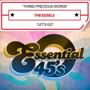 The Edsels的專輯Three Precious Words / Let's Go (Digital 45)