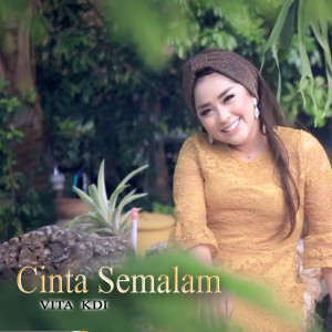 收聽Vita KDI的Cinta Semalam歌詞歌曲