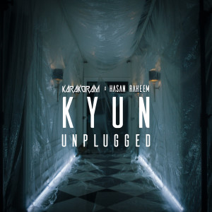 Album KYUN (Unplugged) from Karakoram
