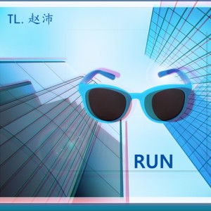 Album RUN from TL赵沛