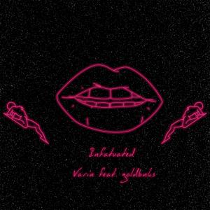 Infatuated (feat. goldbnks) (Explicit)