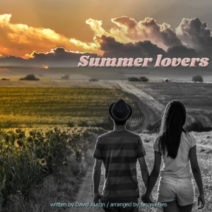 Dengarkan lagu Summer Lovers nyanyian David Austin dengan lirik