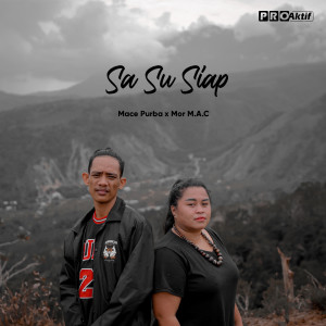 Listen to Sa Su Siap song with lyrics from Mace Purba