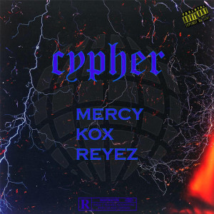 收聽MERCY的Cypher (Explicit)歌詞歌曲