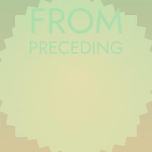 อัลบัม From Preceding ศิลปิน Various