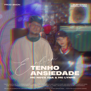 ดาวน์โหลดและฟังเพลง Tenho Ansiedade พร้อมเนื้อเพลงจาก MC Lynne