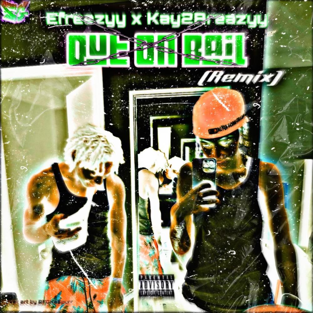Out On Bail (feat. Kay2Breazyy) (Remix|Explicit)
