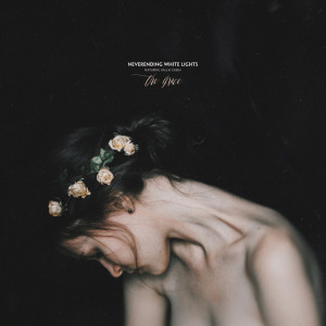 ดาวน์โหลดและฟังเพลง The Grace (Remastered 2015) พร้อมเนื้อเพลงจาก Neverending White Lights