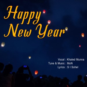 Dengarkan Happy New Year lagu dari Khaled Munna dengan lirik