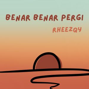 Album Benar Benar Pergi from Rheezqy