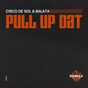 Listen to Pull Up Dat song with lyrics from Cisco De Sol