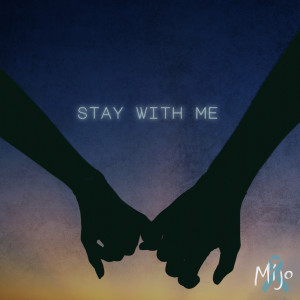 Album Stay With Me oleh Mijo