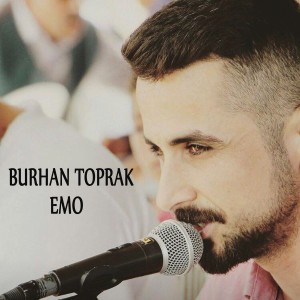 Listen to Emo song with lyrics from Burhan Toprak