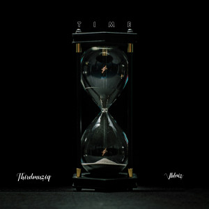 ดาวน์โหลดและฟังเพลง Time พร้อมเนื้อเพลงจาก Thirdmuziq
