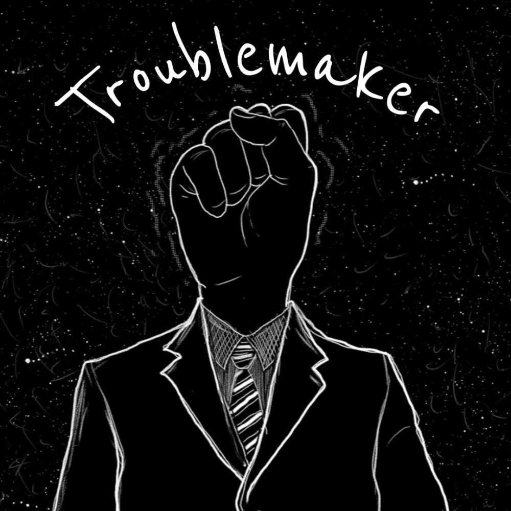 Troublemaker