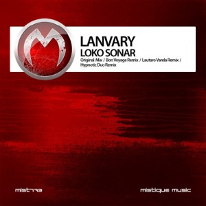 Listen to Loko Sonar (Lautaro Varela Remix) song with lyrics from Lanvary