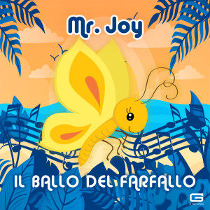 Album Il ballo del farfallo from Mr. Joy