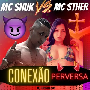 收聽Mc Sther Sc的Conexão Perversa (Explicit)歌詞歌曲