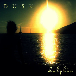 อัลบัม Dolphin ศิลปิน DUSK (GR)