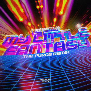 The Purge的專輯My Little Fantasy (The Purge Remix)